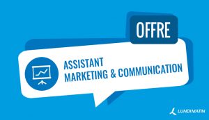 Offre d'Assistant(e) marketing et communication